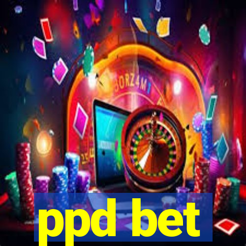 ppd bet